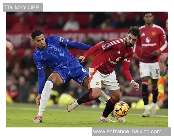 切尔西与曼联历史交手回顾及战绩分析探讨 切尔西与曼联历史交手回顾及战绩分析探讨